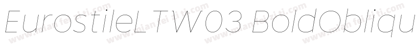 EurostileLTW03 BoldOblique Regular字体转换